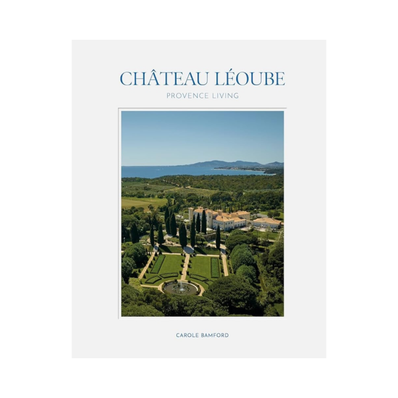 Château Léoube : Provence Living